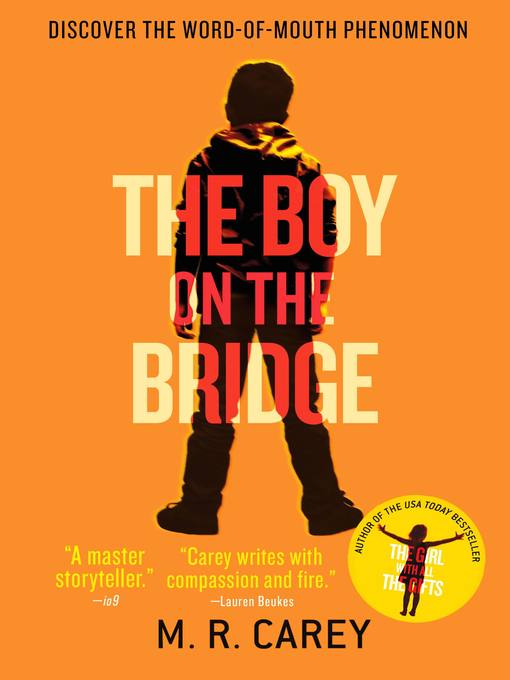 Title details for The Boy on the Bridge by M. R. Carey - Wait list